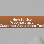 How to Use Webinars as a Customer Acquisition Tool